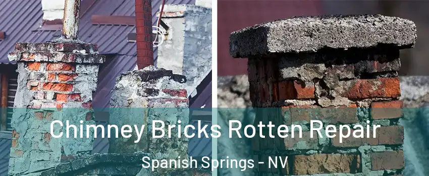  Chimney Bricks Rotten Repair Spanish Springs - NV