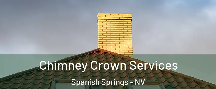 Chimney Crown Services Spanish Springs - NV
