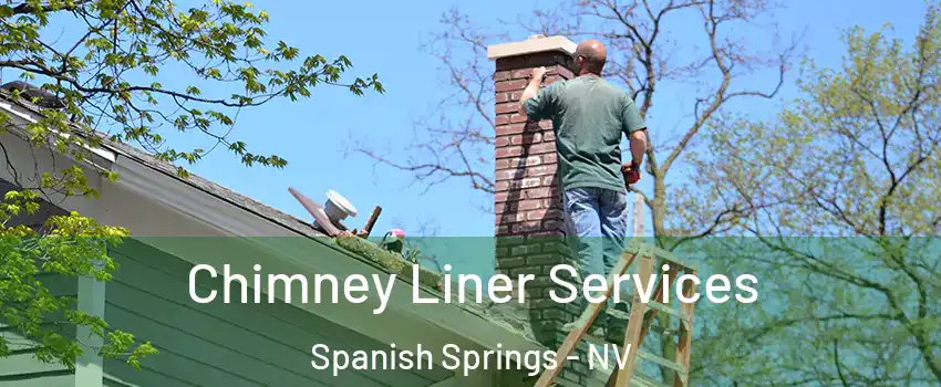  Chimney Liner Services Spanish Springs - NV