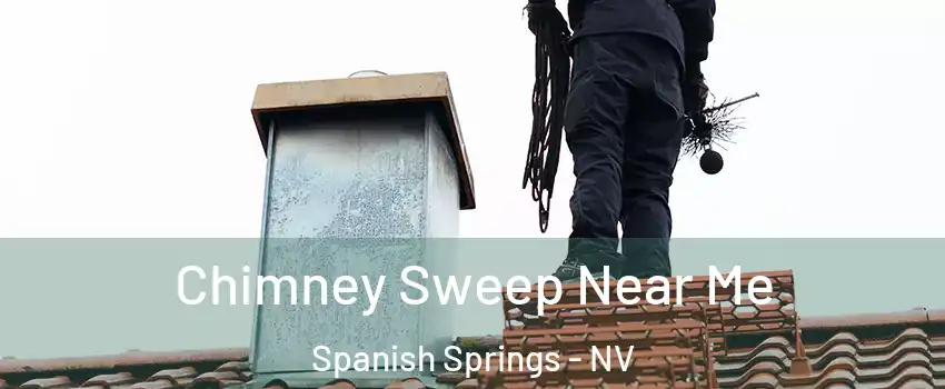  Chimney Sweep Near Me Spanish Springs - NV