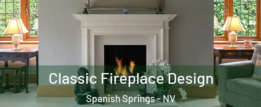  Classic Fireplace Design Spanish Springs - NV