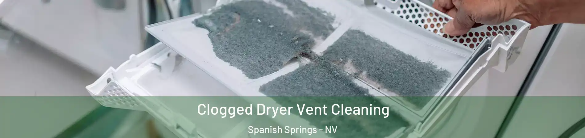  Clogged Dryer Vent Cleaning Spanish Springs - NV