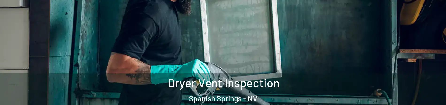 Dryer Vent Inspection Spanish Springs - NV