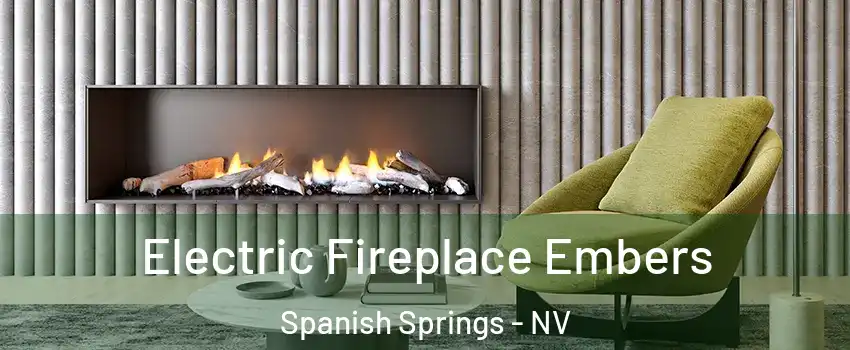  Electric Fireplace Embers Spanish Springs - NV