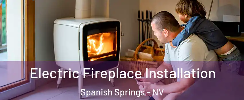  Electric Fireplace Installation Spanish Springs - NV