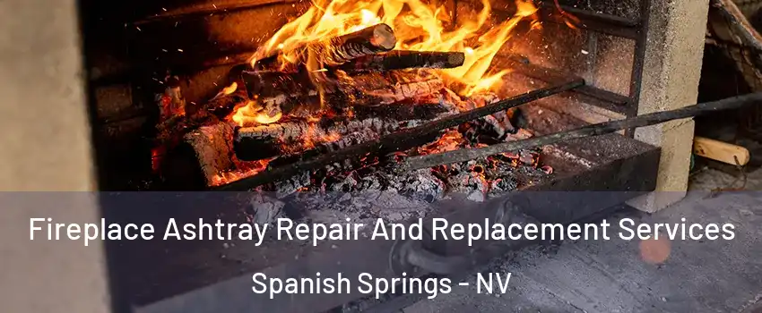  Fireplace Ashtray Repair And Replacement Services Spanish Springs - NV