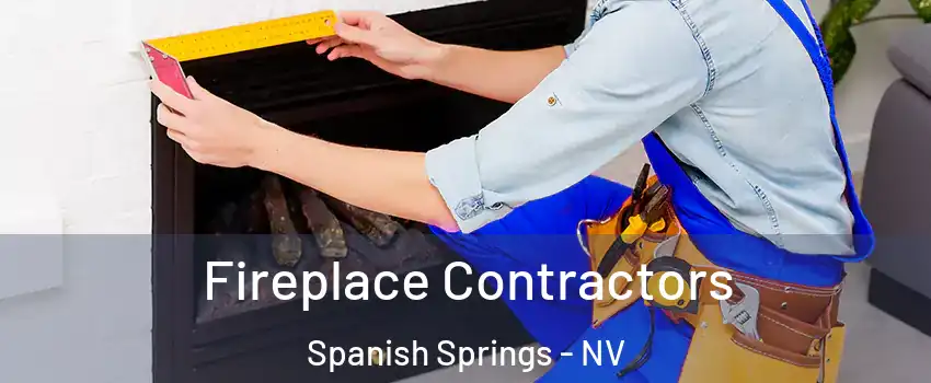  Fireplace Contractors Spanish Springs - NV