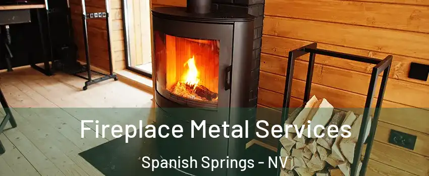  Fireplace Metal Services Spanish Springs - NV