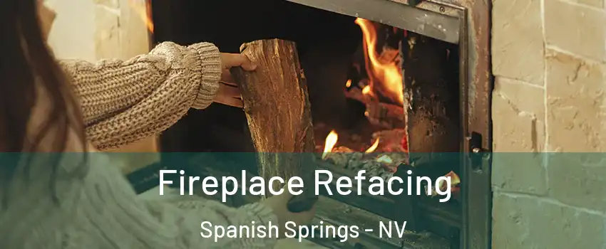  Fireplace Refacing Spanish Springs - NV