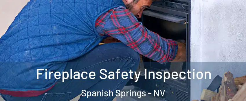  Fireplace Safety Inspection Spanish Springs - NV