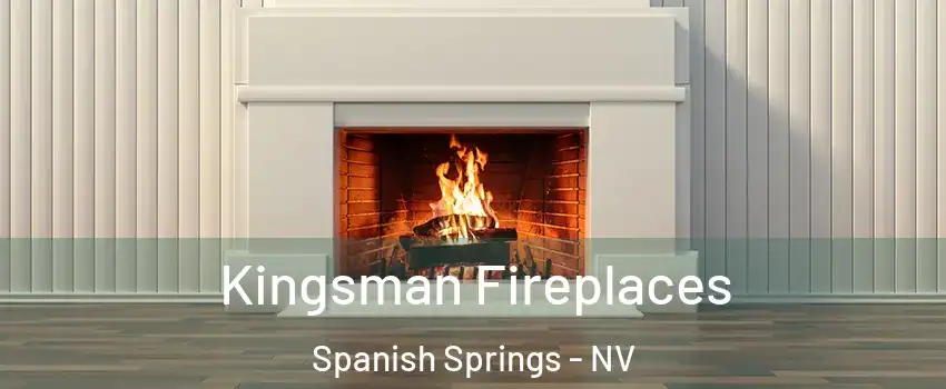  Kingsman Fireplaces Spanish Springs - NV