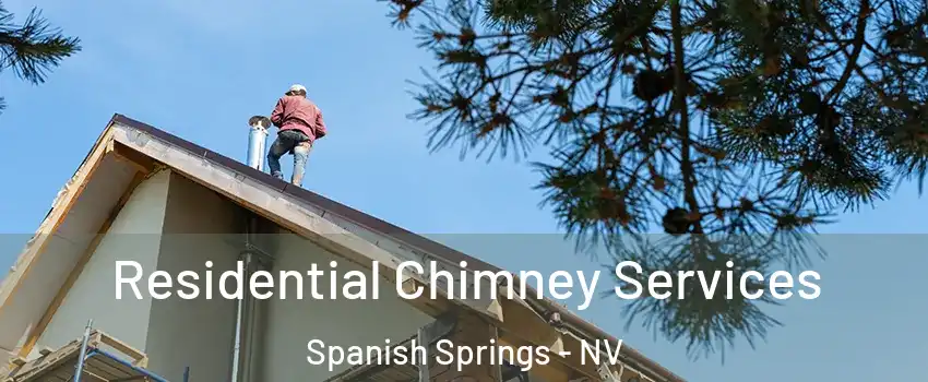  Residential Chimney Services Spanish Springs - NV