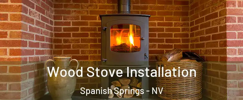  Wood Stove Installation Spanish Springs - NV
